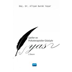 Nobel Akademik Yayıncılık - Şairler ve Psikoterapistler Gözüyle Yas