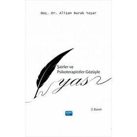 Nobel Akademik Yayıncılık - Şairler ve Psikoterapistler Gözüyle Yas
