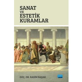 Nobel Akademik Yayıncılık - Sanat ve Estetik Kuramlar