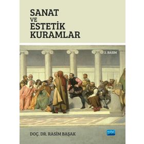 Nobel Akademik Yayıncılık - Sanat ve Estetik Kuramlar