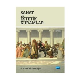 Nobel Akademik Yayıncılık - Sanat ve Estetik Kuramlar