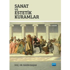 Nobel Akademik Yayıncılık - Sanat ve Estetik Kuramlar