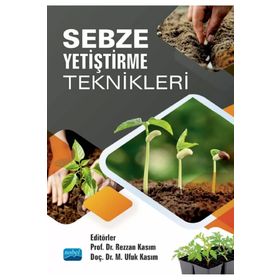 Nobel Akademik Yayıncılık Sebze Yetiştirme Teknikleri