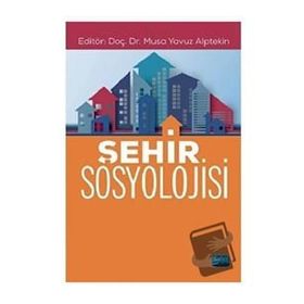 Nobel Akademik Yayıncılık - Şehir Sosyolojisi