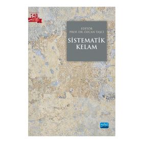 Nobel Akademik Yayıncılık Sistematik Kelam