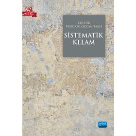 Nobel Akademik Yayıncılık Sistematik Kelam