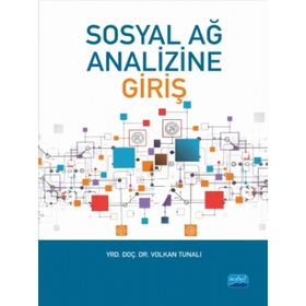 Nobel Akademik Yayıncılık Sosyal Ağ Analizine Giriş