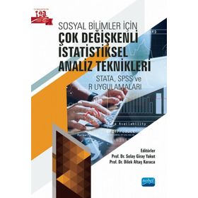 Nobel Akademik Yayıncılık Sosyal Bilimler Için Çok Değişkenli İstatistiksel Analiz Teknikleri Stata Spss ve R Uygulamaları