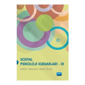 Nobel Akademik Yayıncılık - Sosyal Psikoloji Kuramları III