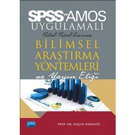 Nobel Akademik Yayıncılık Spss ve Amos Uygulamali Nicel Nitel Karma Bilimsel Araştırma Yöntemleri ve Yayın Etiği