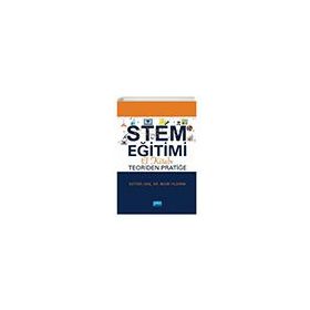 Nobel Akademik Yayıncılık STEM Eğitimi El Kitabı Teoriden Pratiğe
