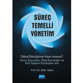 Nobel Akademik Yayıncılık Süreç Temelli Yönetim