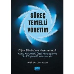 Nobel Akademik Yayıncılık Süreç Temelli Yönetim