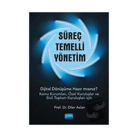 Nobel Akademik Yayıncılık Süreç Temelli Yönetim