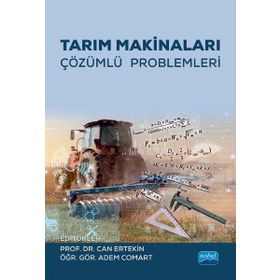 Nobel Akademik Yayıncılık - Tarım Makinaları Çözümlü Problemleri