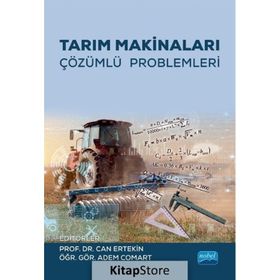 Nobel Akademik Yayıncılık - Tarım Makinaları Çözümlü Problemleri