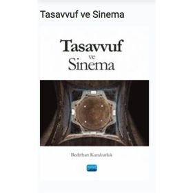 Nobel Akademik Yayıncılık - Tasavvuf ve Sinema