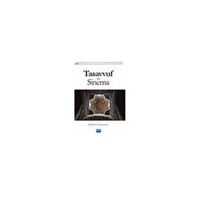 Nobel Akademik Yayıncılık - Tasavvuf ve Sinema