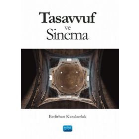 Nobel Akademik Yayıncılık - Tasavvuf ve Sinema