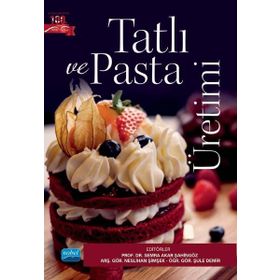 Nobel Akademik Yayıncılık Tatlı ve Pasta Üretimi