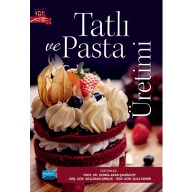 Nobel Akademik Yayıncılık Tatlı ve Pasta Üretimi