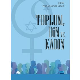 Nobel Akademik Yayıncılık Toplum Din ve Kadın