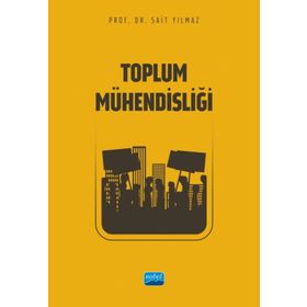 Nobel Akademik Yayıncılık - Toplum Mühendisliği