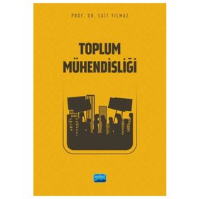 Nobel Akademik Yayıncılık - Toplum Mühendisliği
