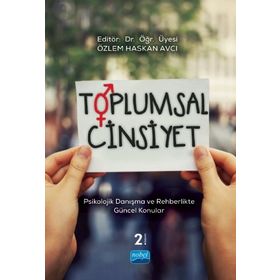 Nobel Akademik Yayıncılık - Toplumsal Cinsiyet - Psikolojik Danışma ve Rehberlikte Güncel Konular