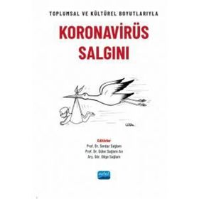 Nobel Akademik Yayıncılık - Toplumsal ve Kültürel Boyutlarıyla Koronavirüs Salgını