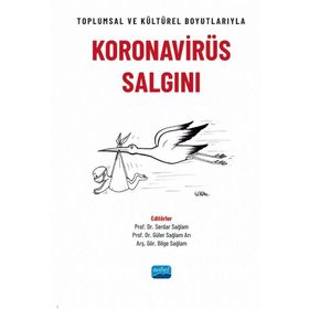 Nobel Akademik Yayıncılık - Toplumsal ve Kültürel Boyutlarıyla Koronavirüs Salgını