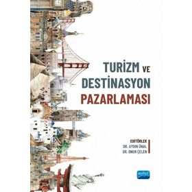 Nobel Akademik Yayıncılık - Turizm ve Destinasyon Pazarlaması