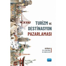 Nobel Akademik Yayıncılık - Turizm ve Destinasyon Pazarlaması