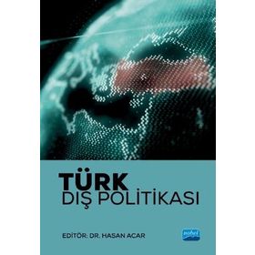 Nobel Akademik Yayıncılık - Türk Dış Politikası