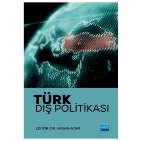 Nobel Akademik Yayıncılık - Türk Dış Politikası