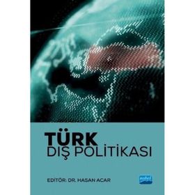 Nobel Akademik Yayıncılık - Türk Dış Politikası