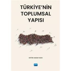 Nobel Akademik Yayıncılık Türkiye'nin Toplumsal Yapısı