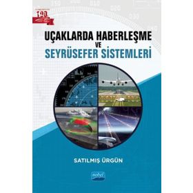 Nobel Akademik Yayıncılık Uçaklarda Haberleşme ve Seyrüsefer Sistemleri