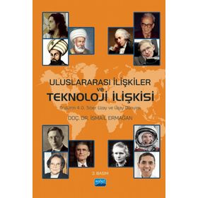 Nobel Akademik Yayıncılık Uluslararası İlişkiler ve Teknoloji İlişkisi