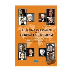 Nobel Akademik Yayıncılık Uluslararası İlişkiler ve Teknoloji İlişkisi