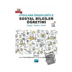 Nobel Akademik Yayıncılık Uygulama Örnekleriyle Sosyal Bilgiler Öğretimi