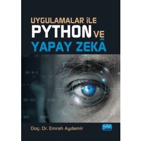 Nobel Akademik Yayıncılık - Uygulamalar İle Python ve Yapay Zeka