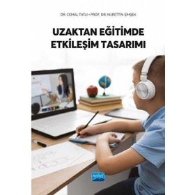 Nobel Akademik Yayıncılık Uzaktan Eğitimde Etkileşim Tasarımı