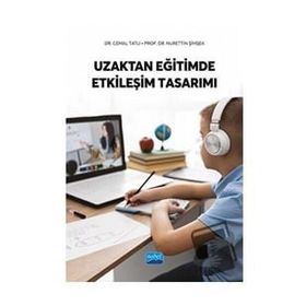 Nobel Akademik Yayıncılık Uzaktan Eğitimde Etkileşim Tasarımı