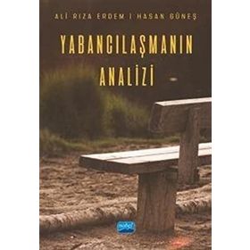 Nobel Akademik Yayıncılık - Yabancılaşmanın Analizi
