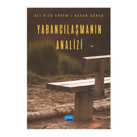 Nobel Akademik Yayıncılık - Yabancılaşmanın Analizi