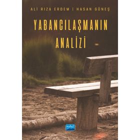 Nobel Akademik Yayıncılık - Yabancılaşmanın Analizi