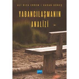 Nobel Akademik Yayıncılık - Yabancılaşmanın Analizi