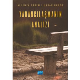 Nobel Akademik Yayıncılık - Yabancılaşmanın Analizi