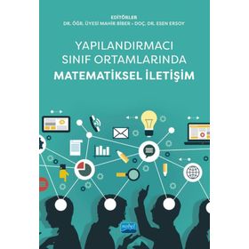 Nobel Akademik Yayıncılık Yapılandırmacı Sınıf Ortamlarında Matematiksel İletişim